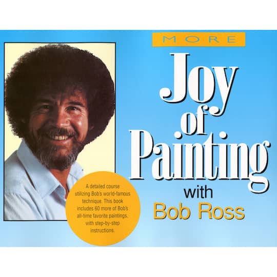 Bob Ross&#xAE; More Joy of Painting Book